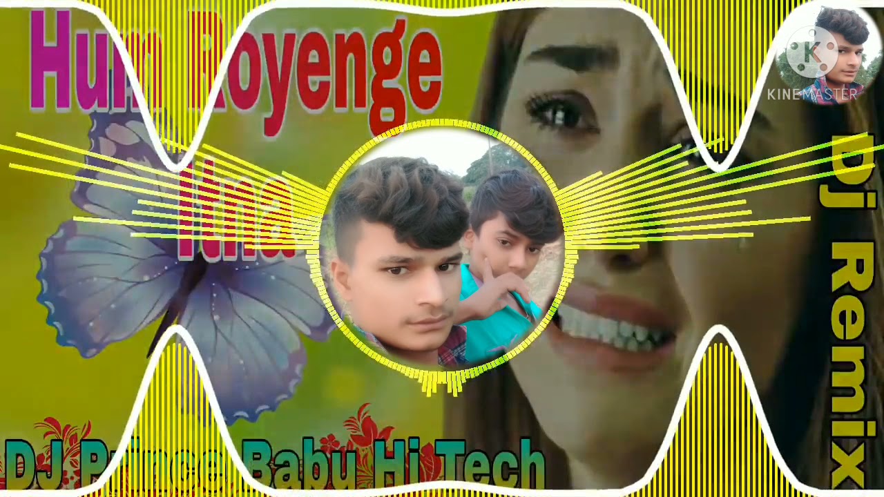 Ham royenge itna hamen maloom nahin tha dj gana