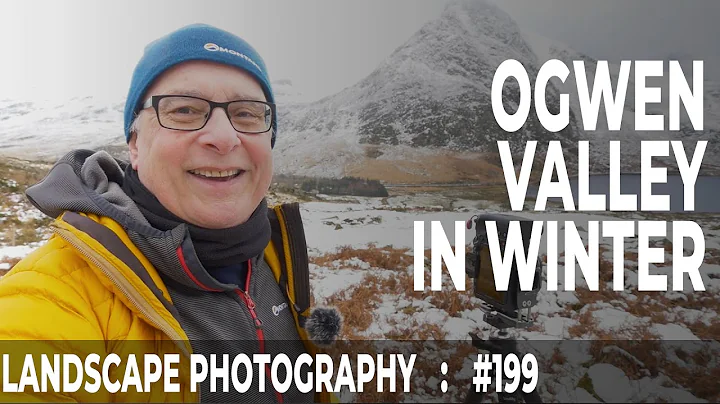 Landscape Photography: Ogwen Valley in Winter (Ep #199)