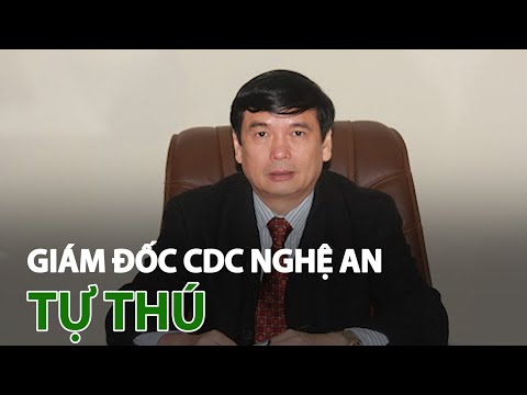 Giám đốc CDC Nghệ An tự thú liên quan vụ án công ty Việt Á| VTC14