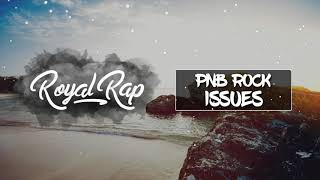 PnB Rock - Issues (Ft. Russ)