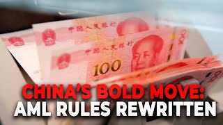 China’s 2025 Anti-Money Laundering Overhaul: Risk-Based Regulation & Global Impact Explained