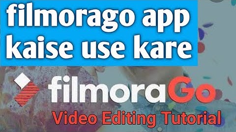 filmorago app kaise use kare  | Android Video Editing  Filmora Go Tutorial in hindi