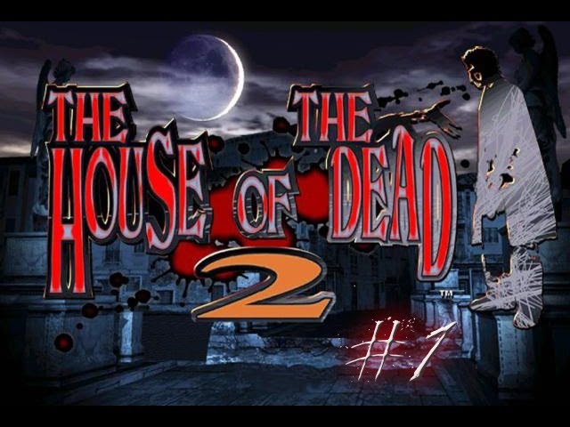 The House Of The Dead 2 - Capitulo 1 - Homenaje a SEGA - [ Español