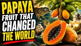 Papaya: The Tropical Fruit That Sailed the World in a Single Century screenshot 5