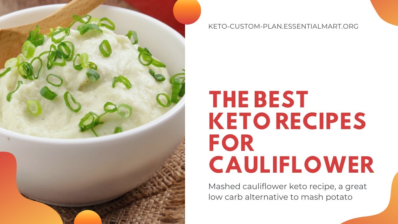 The best keto recipes for cauliflower Mashed cauliflower keto recipe