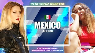 WCS2022 Mexico Self introduction | 世界コスプレサミット2022 メキシコ代表自己紹介