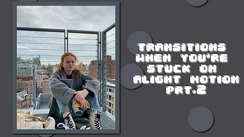 transition ideas when you