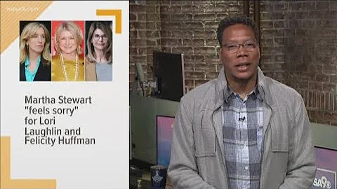 Martha Stewart 'feels sorry' for Lori Laughlin and...