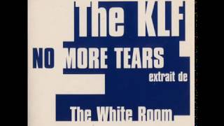 The KLF - No More Tears (French Promo radio edit)