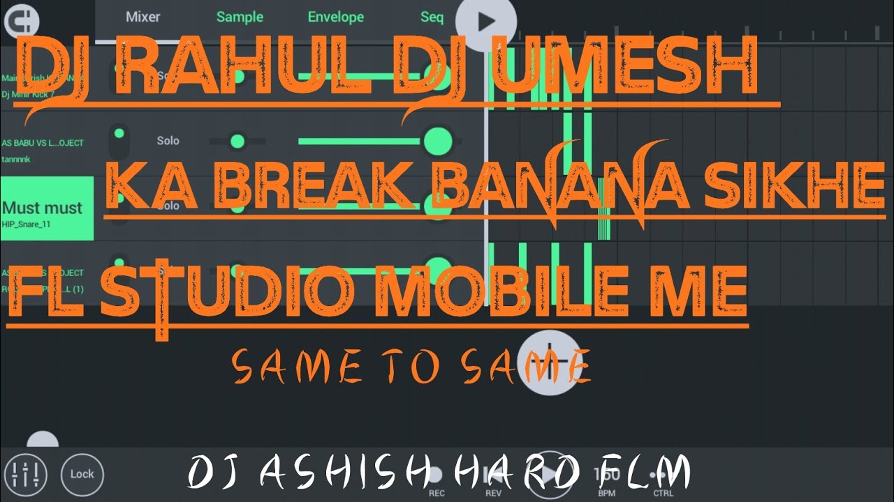 Dj Rahul Dj umesh Ka break PATTREN kaise banaye fl studio mobile me