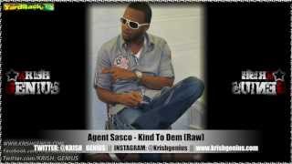 Watch Agent Sasco Kind To Dem video