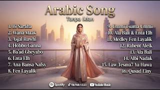 Download lagu Bi Saraha, Wana Maak, Asjal - Special Arabic Song Terbaru 2026 Viral Tiktok Album