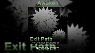 ✦ Awaken ✦ Slowed & Reverb ✦