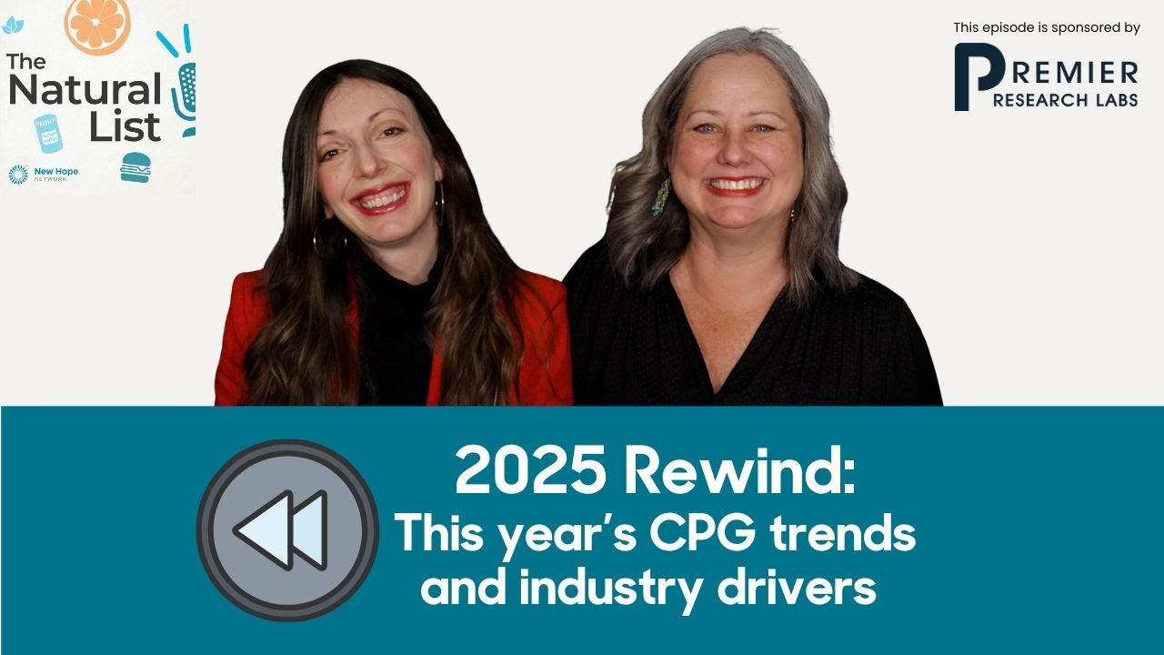 The Natural List: 2025 rewind–Top CPG trends and industry drivers