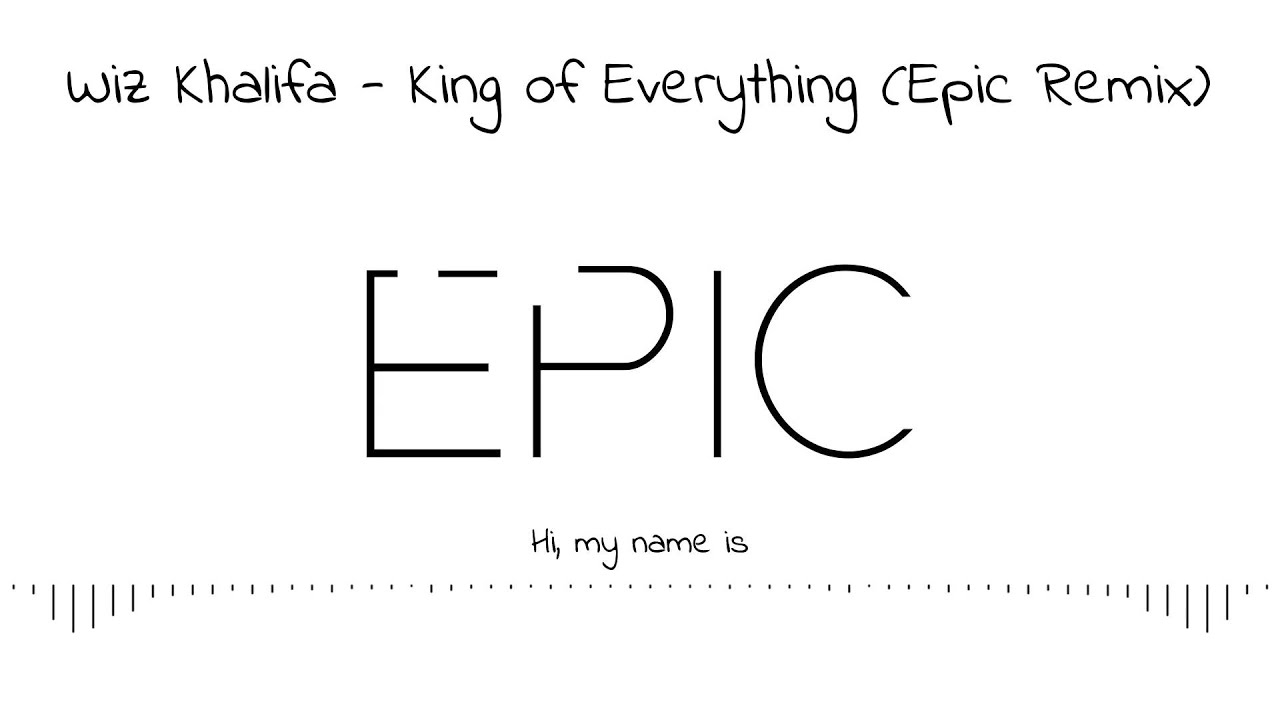 Wiz Khalifa - King Of Everything (Epic Trap Remix) - FREE DL
