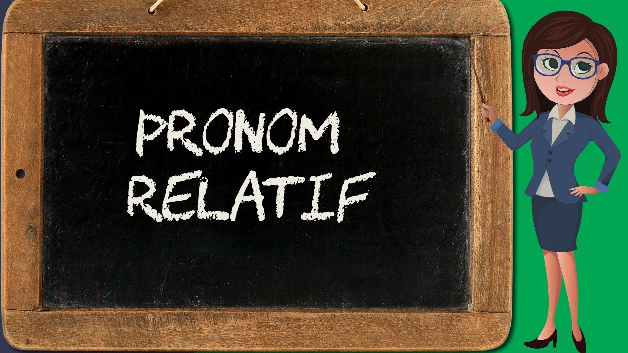 Pronom relatif (pronom 10/14)