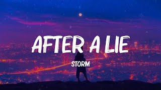 STORM - After a Lie (Lyrics)