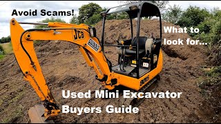 Used Mini Excavator Buyers Guide  What to look for  How to avoid scams