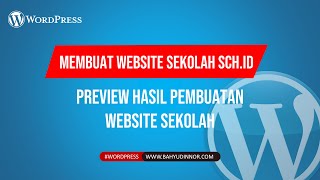 Panduan Membuat Website Sekolah - Preview Website Sekolah SCH ID