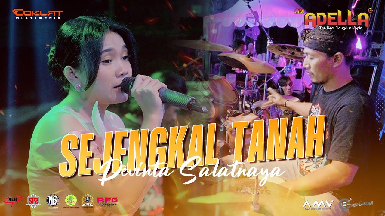 SEJENGKAL TANAH - DEVINTA SALATNAYA | OM. ADELLA LIVE PURBAYASA - TEGAL