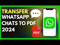 How to Convert WhatsApp Chats to PDF in 2024: A Step-by-Step Guide