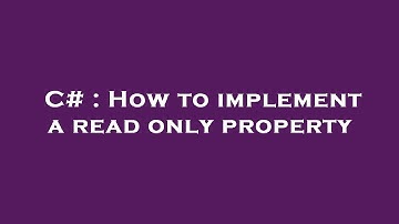 C# : How to implement a read only property