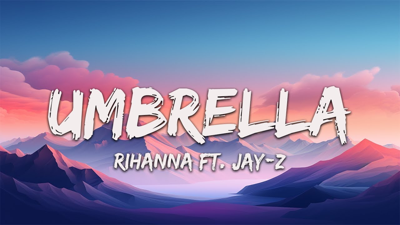 Rihanna Umbrella (Lyrics) ft. JAYZ Katy Perry, Dua Lipa YouTube