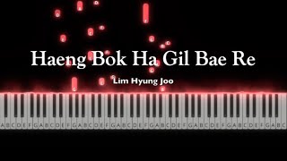 Haeng Bok Ha Gil Ba Rae - Lim Hyung Joo | Piano Tutorial by Andre Panggabean