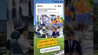 Rekrutmen Eksternal KAI Group 2026 - Lowongan BUMN SMA, D3, dan S1 #loker #lowongankerja