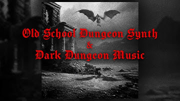 Old School Dungeon Synth & Dark Dungeon Music compilation by Erang