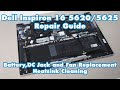 Dell Inspiron 16 5620 5625 Repair Guide Battery DC Jack And Fan Replacement Heatsink Cleaning Dell Inspiron 16 5620 5625 Repair Guide Battery DC Jack And Fan Replacement Heatsink Cleaning