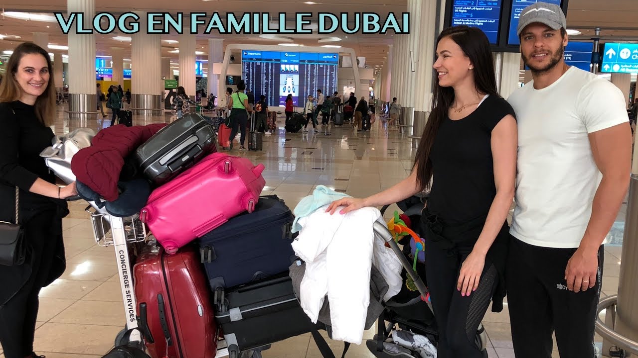 VLOG EN FAMILLE DUBAI