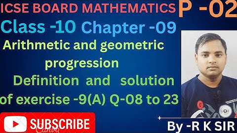 ICSE Class 10 Maths Chapter- 09 Exercise 9(A)- Arithmetic and Geometric Progressions | OP malhotra