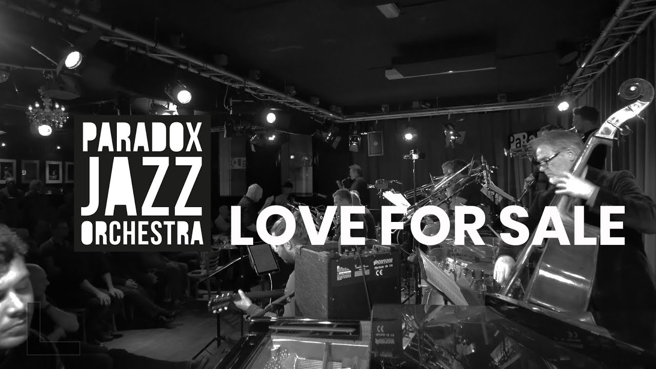 Love for Sale (Paradox Jazz Orchestra) - YouTube