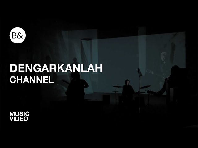 DENGARKANLAH | Channel | Music Video | Bu0026wtf class=