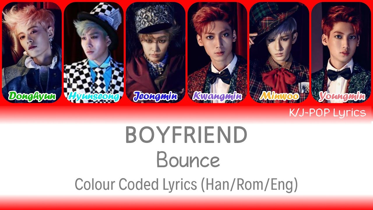 Boyfriend (보이프렌드) - Bounce Colour Coded Lyrics (Han/Rom/Eng)
