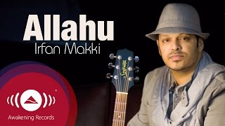 Watch Irfan Makki Allahu video