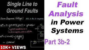 Fault Analysis in Power Systems Part 3b-2