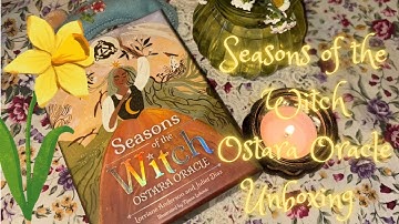 Seasons of the Witch - Ostara Oracle Unboxing