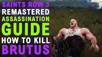 Saints Row the Third Remastered: Assassination Guide - Brutus