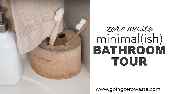 Zero Waste, Minimal (ish) Bathroom Tour