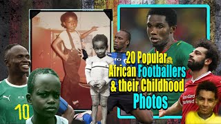 20 Popular African Footballers and their Childhood Photos