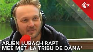 Arjen Lubach rapt mee met 'La Tribu De Dana' | NPO Radio 2 Gemist Resimi