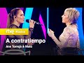 Ana Torroja & Malú - “A contratiempo” (Un año más 2021)