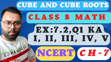 NCERT CLASS 8 MATH | EX 7.2 Q1 KA ( I ) to (V) |CUBE AND CUBE ROOTS | HOW TO FIND CUBE ROOTS OF NO?