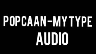 My Type - Popcaan (Audiop)