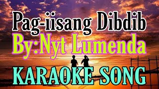 PAG-IISANG DIBDIB BY:NYT LUMENDA KARAOKE SONG #karaoke #sing #singer #shortvideo #challenge #viral