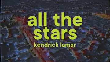 Kendrick Lamar & SZA - All The Stars [Lyrics]