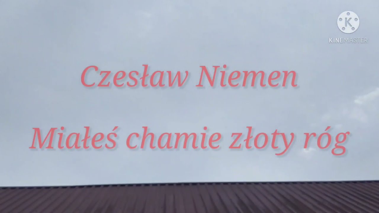 Miales Chamie Zloty Rog Co To Znaczy Miałeś chamie złoty róg - YouTube