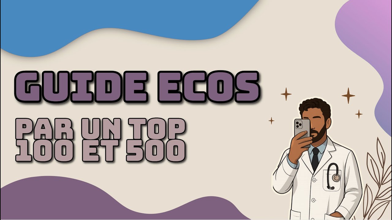Le guide ultime pour les ECOS !